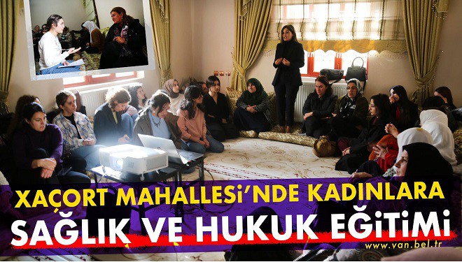 Hacıbekir Mahallesi’nde kadınlara sağlık ve hukuk eğitimi