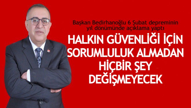 Bedirhanoğlu: Halkın güvenliği için sorumluluk almadan hiçbir şey değişmeyecek