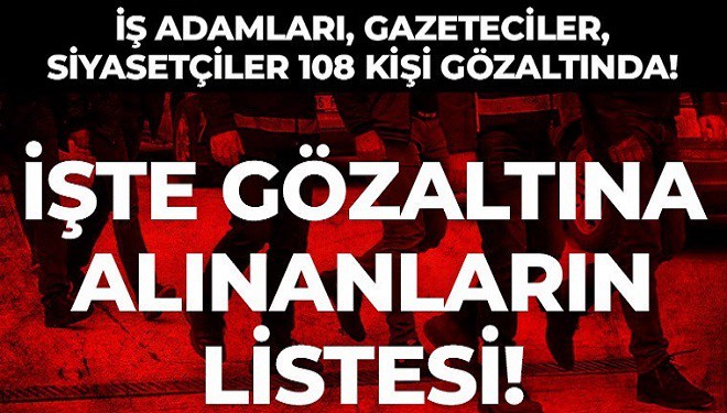 İBB'ye operasyon: 108 kişine gözaltı (İşte gözaltına alınanların tam listesi!)