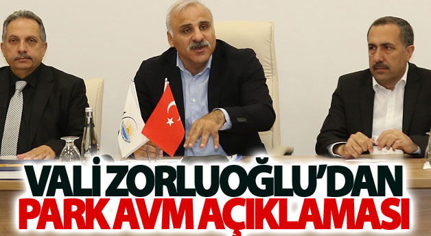 Vali Zorluoğlu'ndan Park AVM açıklaması